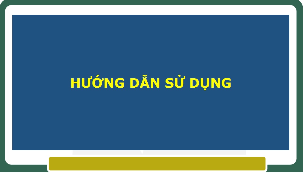 HƯỚNG DẪN SỬ DỤNG